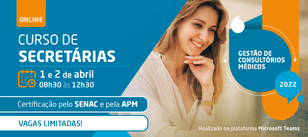 Curso de Secretárias | Gestão de Consultório Médico - 1 e 2 de ABRIL/2022