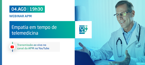 Webinar APM: Empatia em tempo de telemedicina