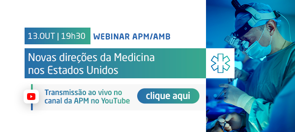 Webinar APM | AMB: Novas direções da Medicina nos Estados Unidos