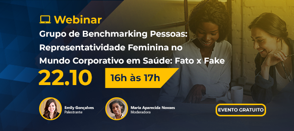 Webinar GB Pessoas - Representatividade Feminina no Mundo Corporativo em Saúde: Fato x Fake