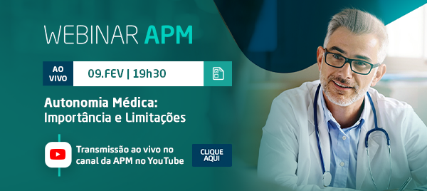 Webinar APM: Autonomia Médica - Importância e Limitações