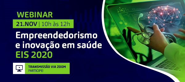 Empreendedorismo e inovação em saúde EIS 2020
