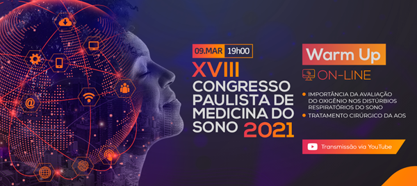 WARM UP: XVIII Congresso Paulista de Medicina do Sono