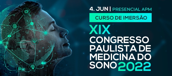 Curso de Imersão: XIX Congresso Paulista de Medicina do Sono