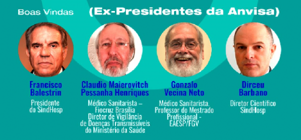 Sindicato dos Hospitais promove “Conversa aberta” entre os três ex-presidentes da Anvisa sobre vacinação Covid-19