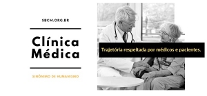 SBCM lança campanha publicitária para reforçar a valorização da Clínica Médica no Brasil  